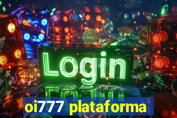 oi777 plataforma